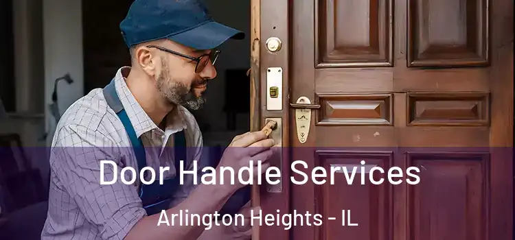  Door Handle Services Arlington Heights - IL