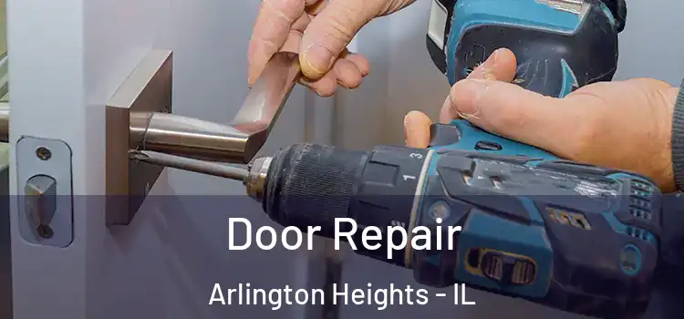  Door Repair Arlington Heights - IL