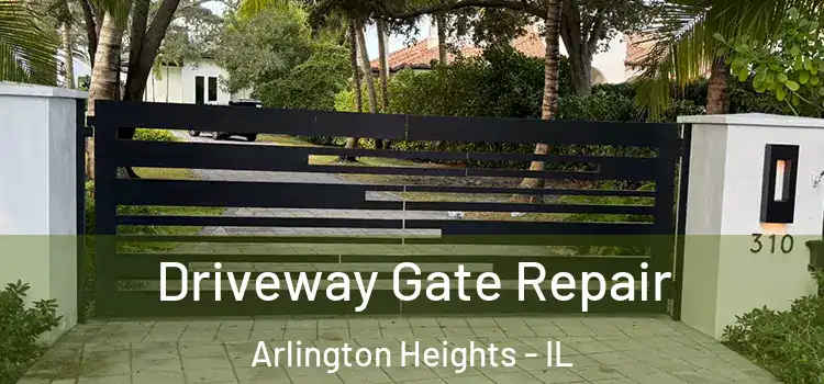  Driveway Gate Repair Arlington Heights - IL
