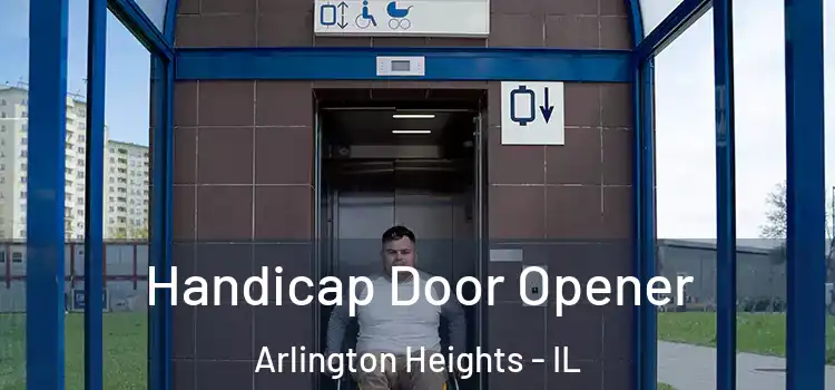  Handicap Door Opener Arlington Heights - IL