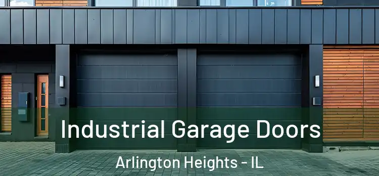  Industrial Garage Doors Arlington Heights - IL