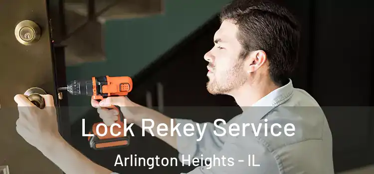  Lock Rekey Service Arlington Heights - IL