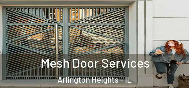  Mesh Door Services Arlington Heights - IL