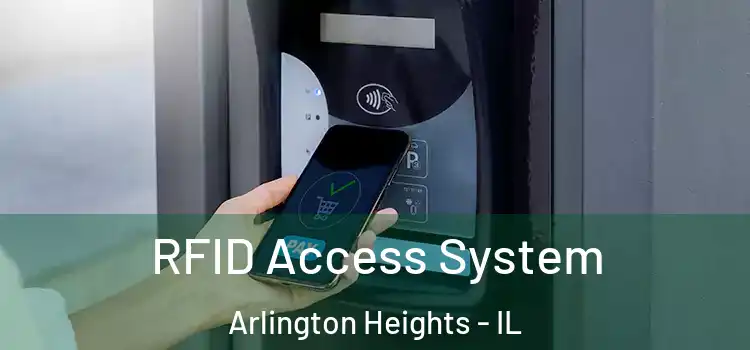  RFID Access System Arlington Heights - IL